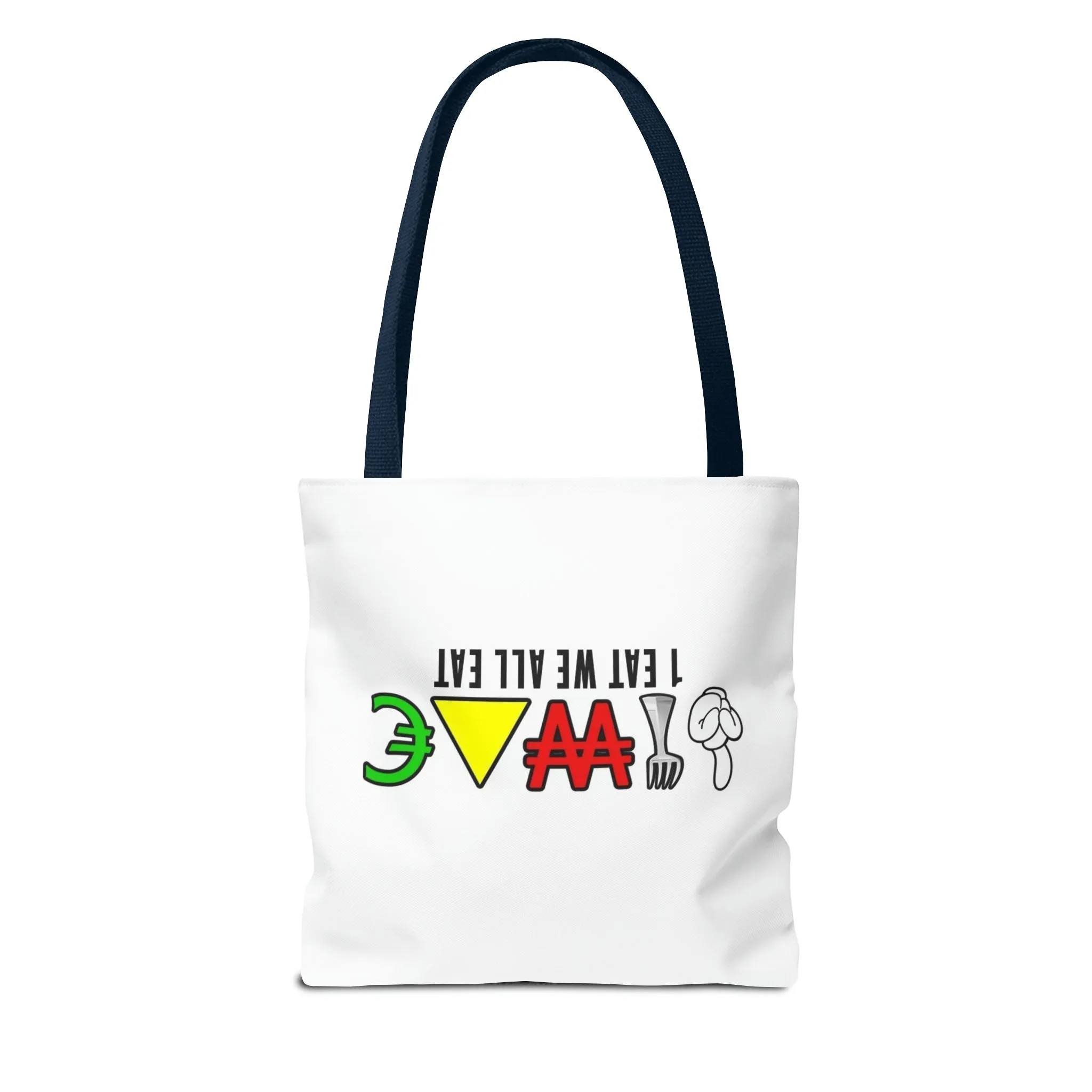 1 Eat We All Eat Unisex Tote Bag (AOP)