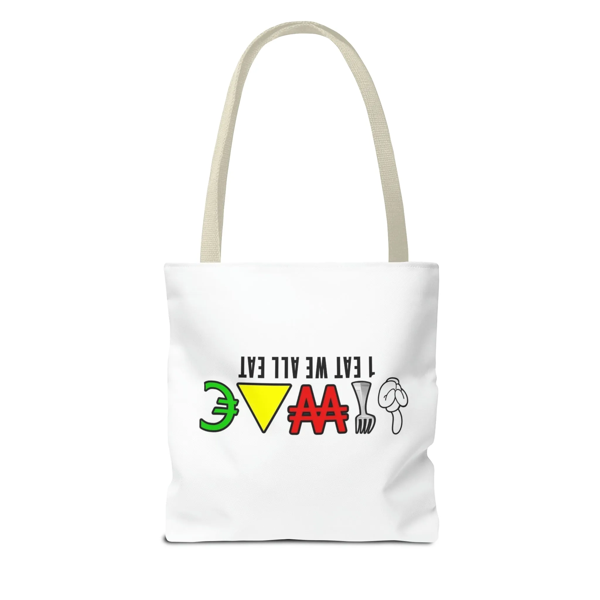 1 Eat We All Eat Unisex Tote Bag (AOP)